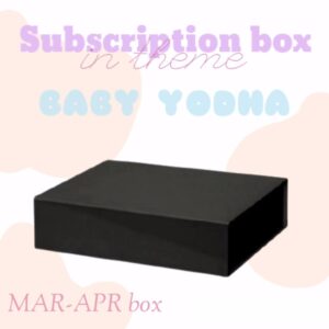 mar apr baby yodha subscription box ✨