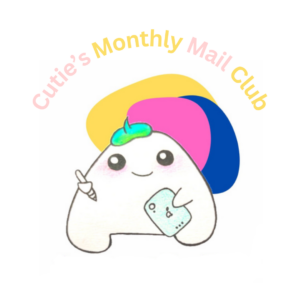 Cutie's monthly mail club